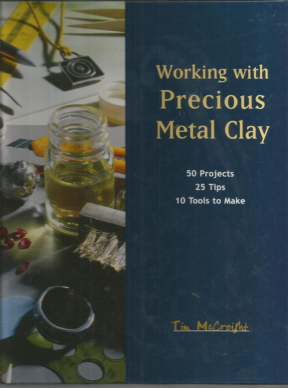 Working With Precious Metal Clay