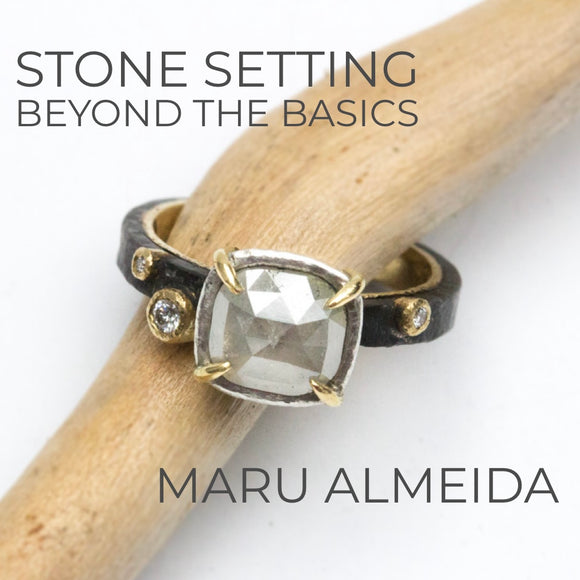 Stone Setting Beyond the Basics